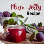 Plum Jelly from Big Mill B&B Photo